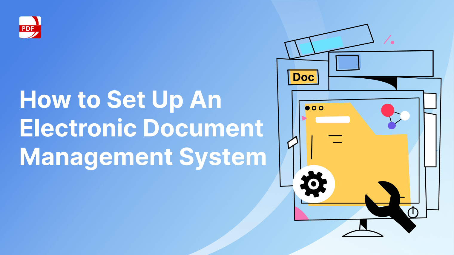 How to Set Up an Electronic Document Management System丨PDF Reader Pro