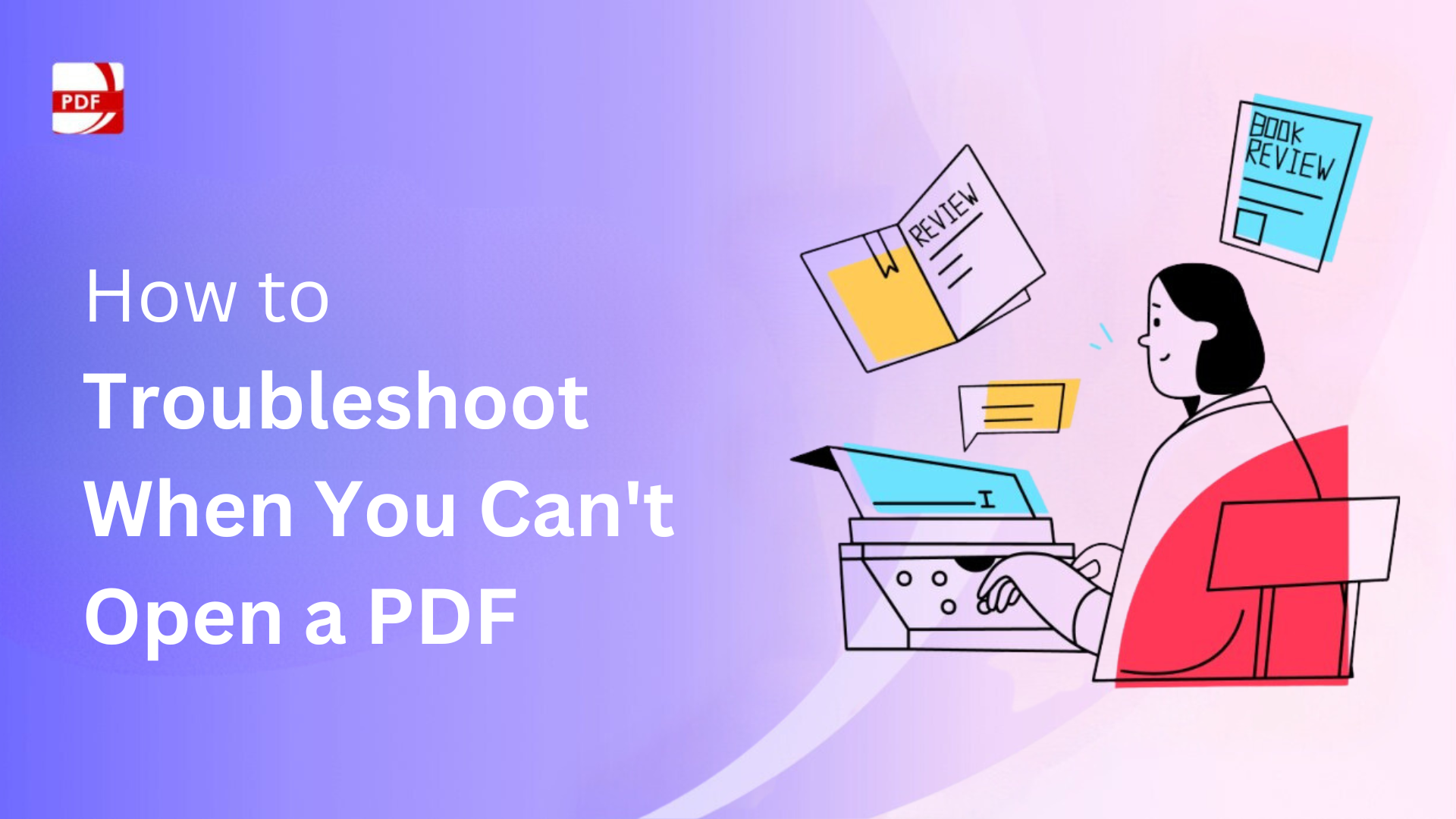 How to Troubleshoot When You Can't Open a PDF