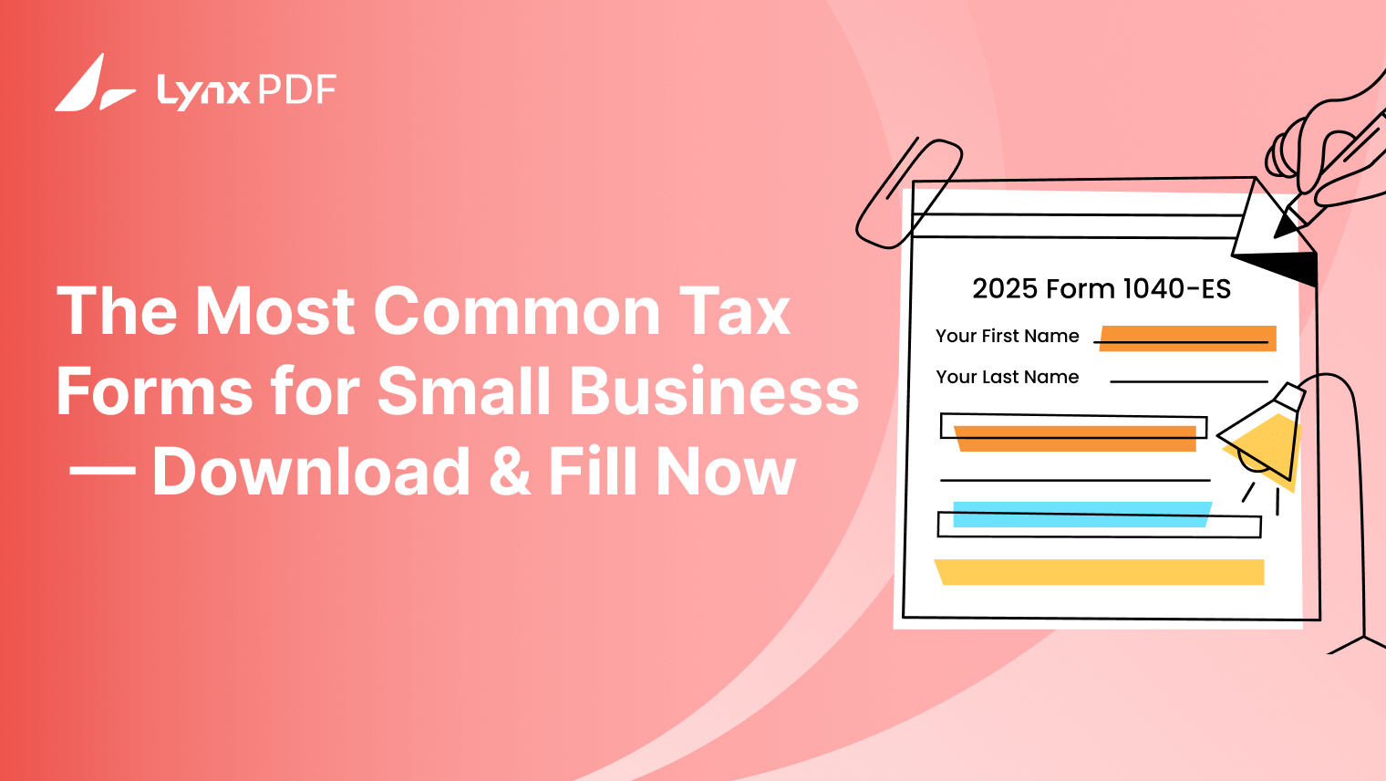 The Most Common Tax Forms for Small Business — Download & Fill Now