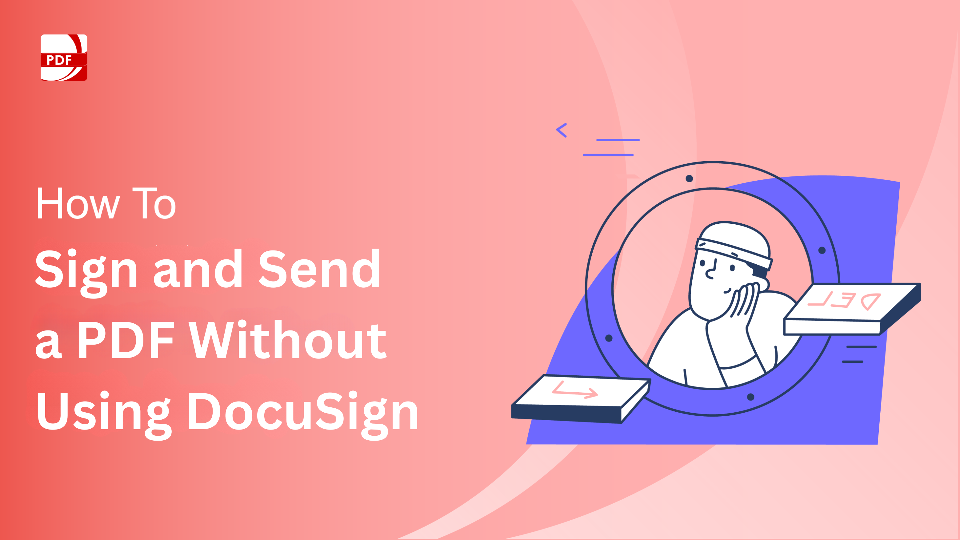 How to Sign and Send a PDF Without Using DocuSign丨PDF Reader Pro