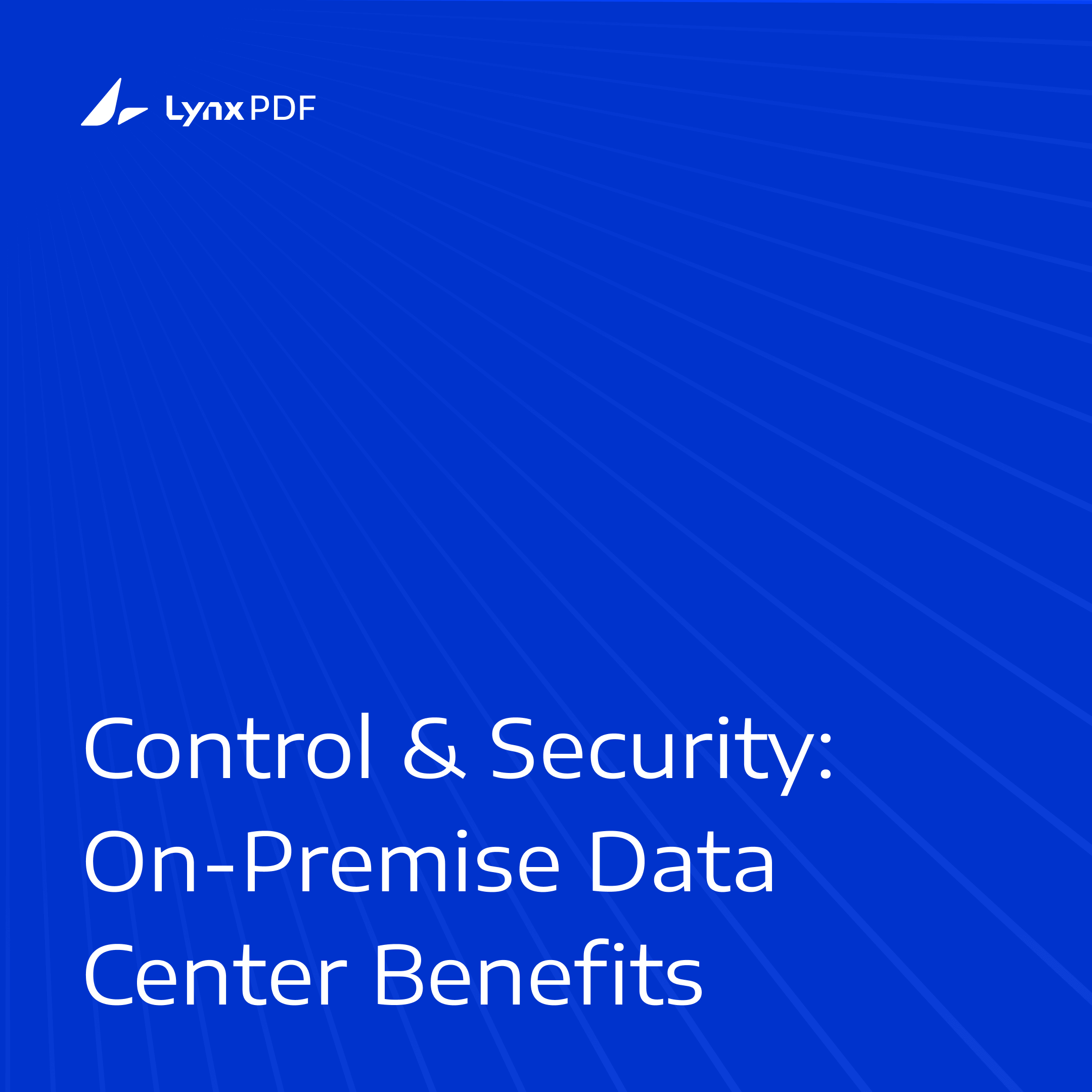 Leveraging LynxPDF for On-Premise Data Center Solutions